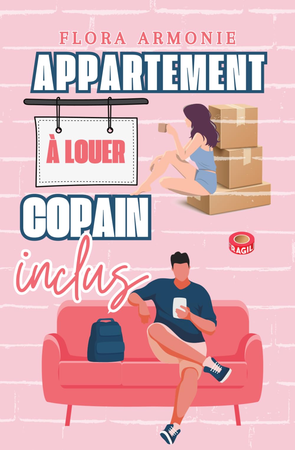 Appartement à louer, copain inclus: Comédie romantique
