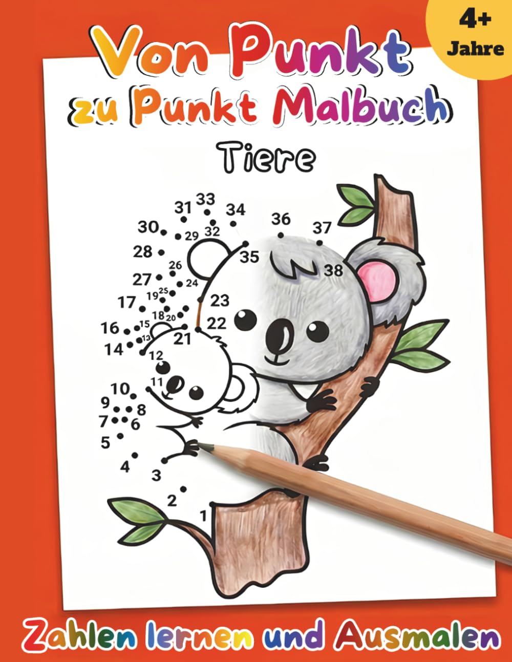 Von Punkt zu Punkt Malbuch: Tiere – 50 niedliche Tiermotive zum Punkteverbinden und Ausmalen mit steigendem Schwierigkeitsgrad für Kinder ab 4 Jahren – Zahlen lernen, Feinmotorik stärken