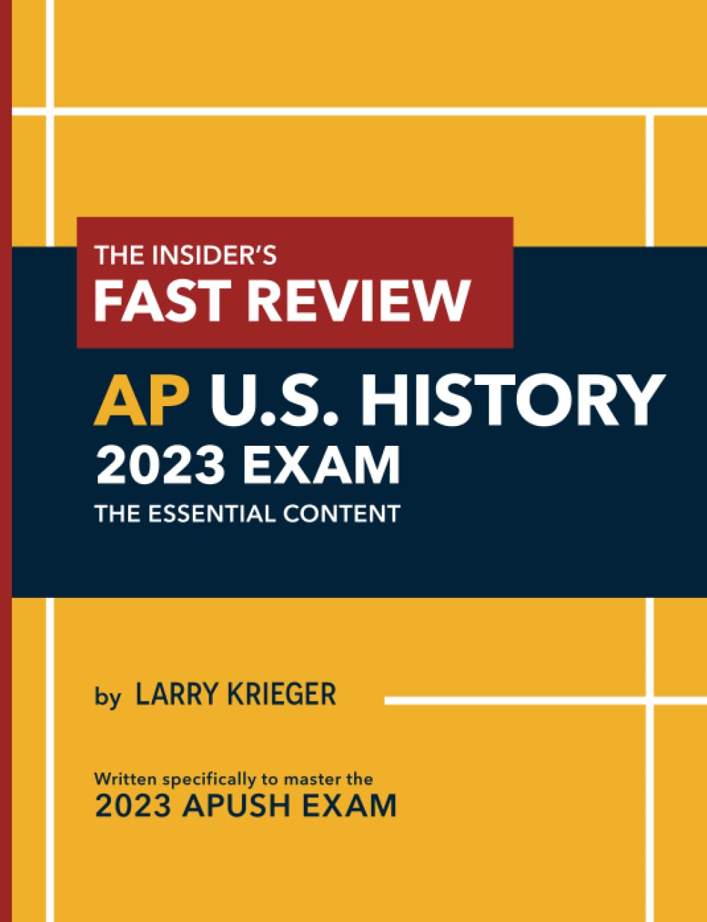 The Insider's Fast Review AP U.S. History 2023 Exam: The Essential Content