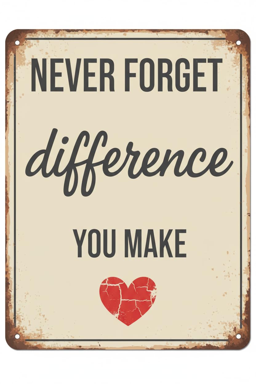 Never Forget The Difference You Make Wood Plaque Desk Sign