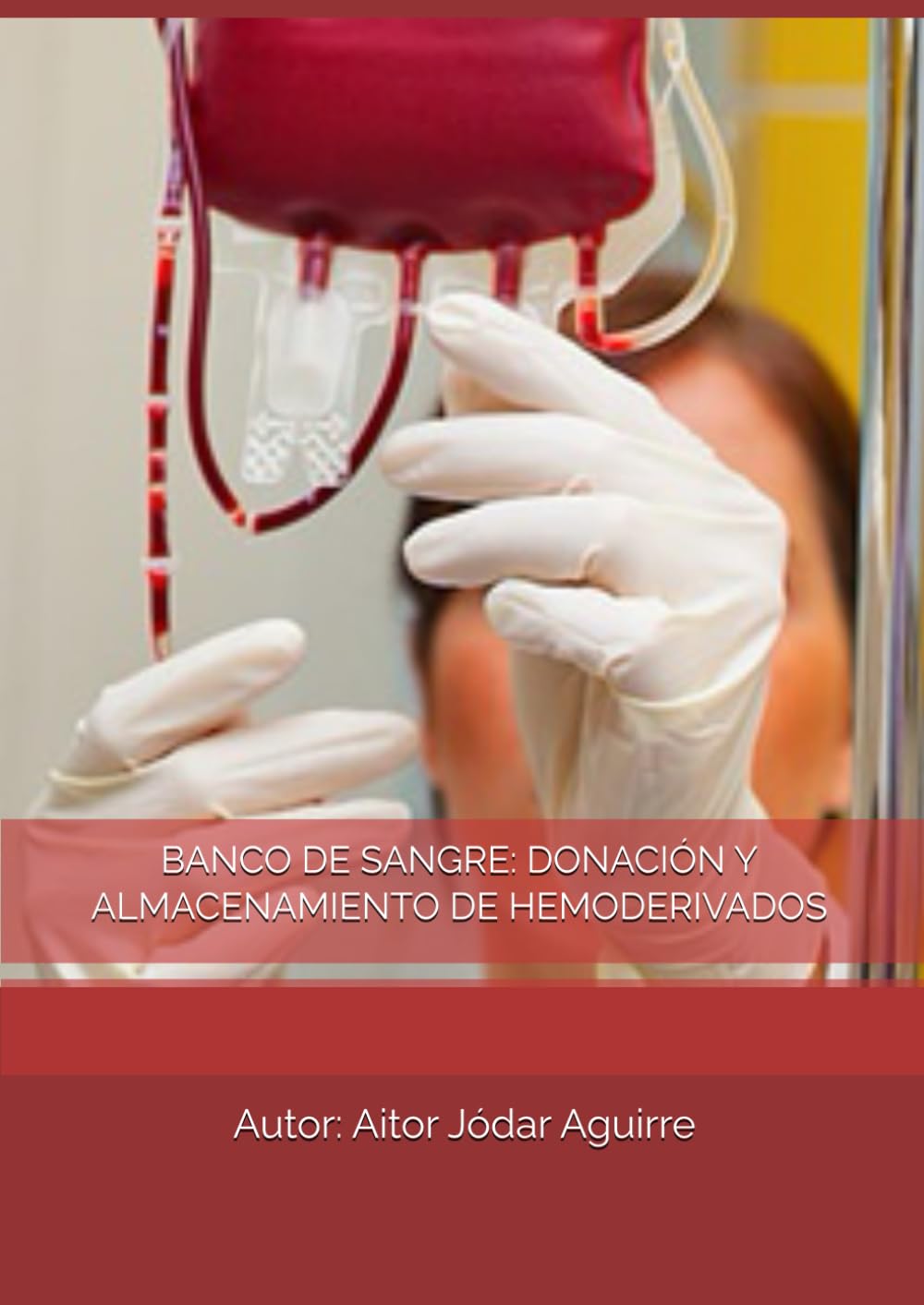 BANCO DE SANGRE: DONACIÓN Y ALMACENAMIENTO DE HEMODERIVADOS