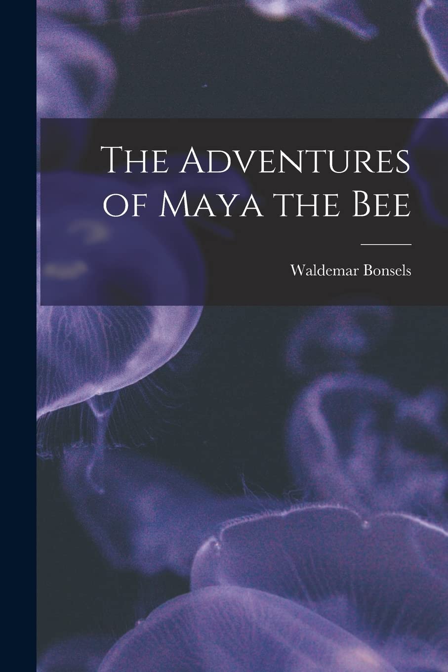 The Adventures of Maya the Bee