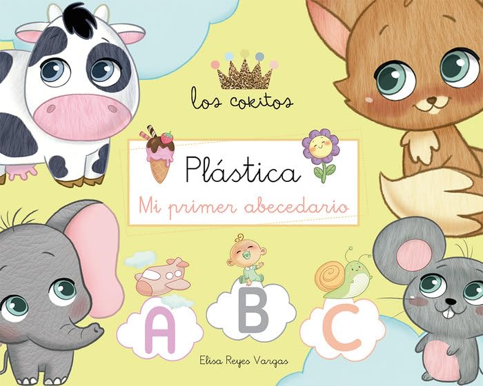 Plástcia ABC: Mi primer abecedario