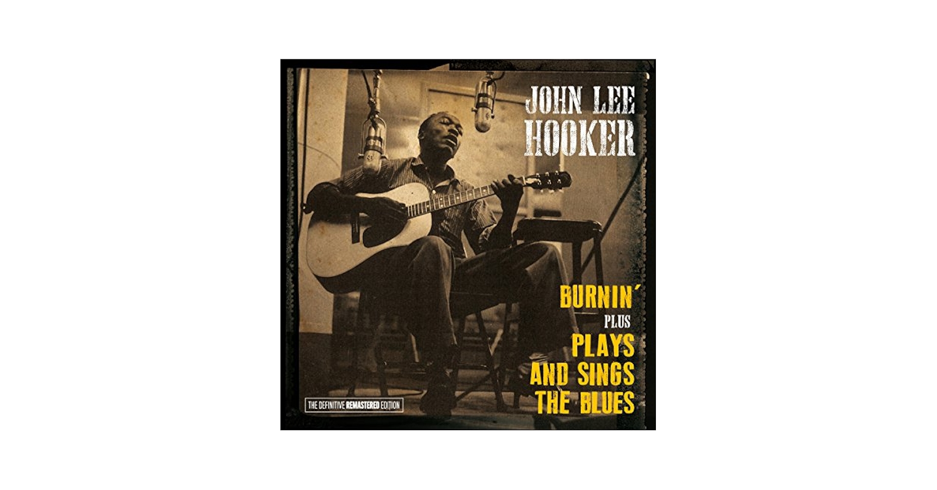 Hooker, John Lee - Burnin' + Plays And Sings The Blues + 3