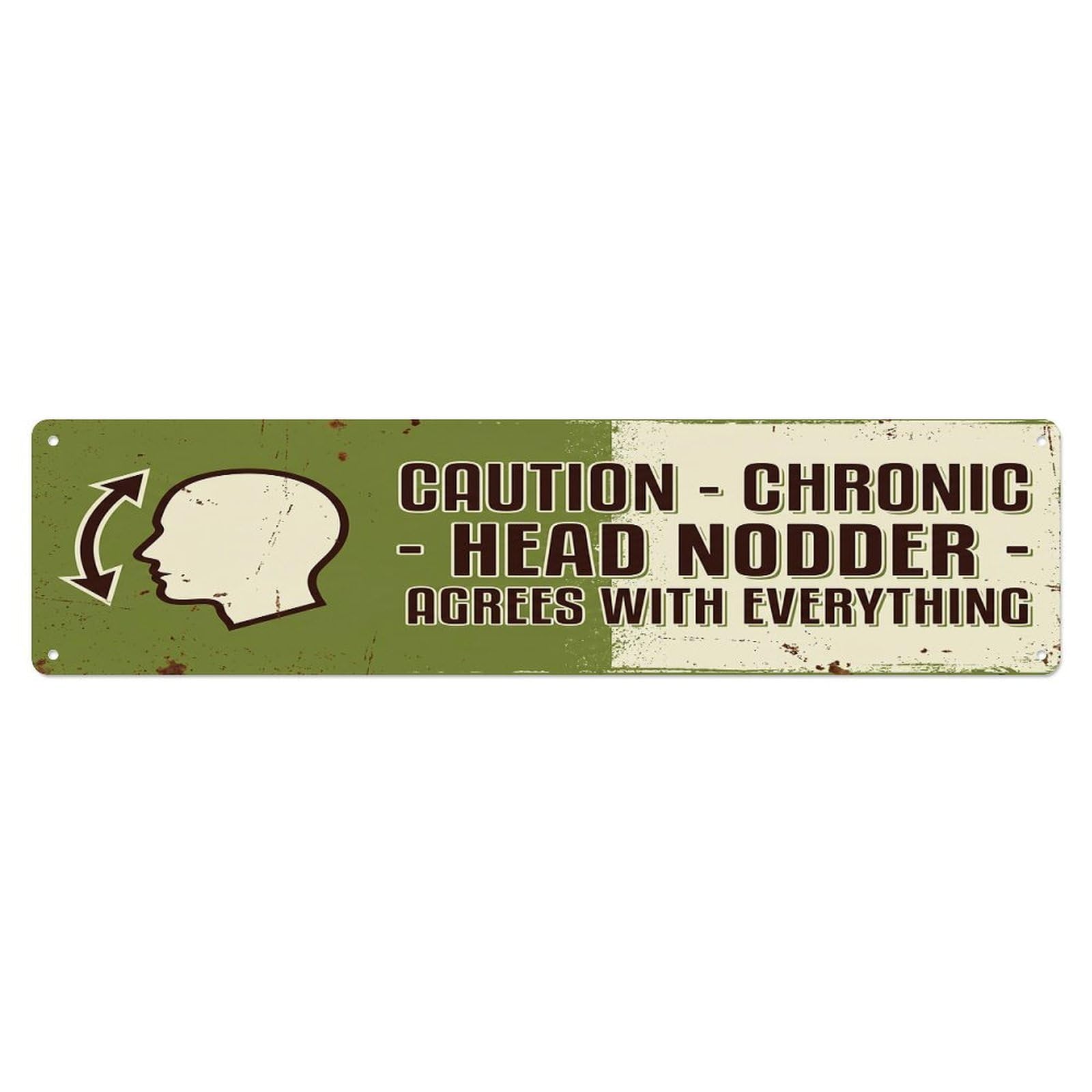 Olhnbad 4X16inch(10X40cm) Vintage Funny Caution Chronic Head Nodder Warning Metal Tin Sign