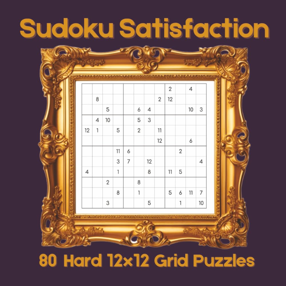 Sudoku Satisfaction: 80 Hard 12x12 Grid Puzzles