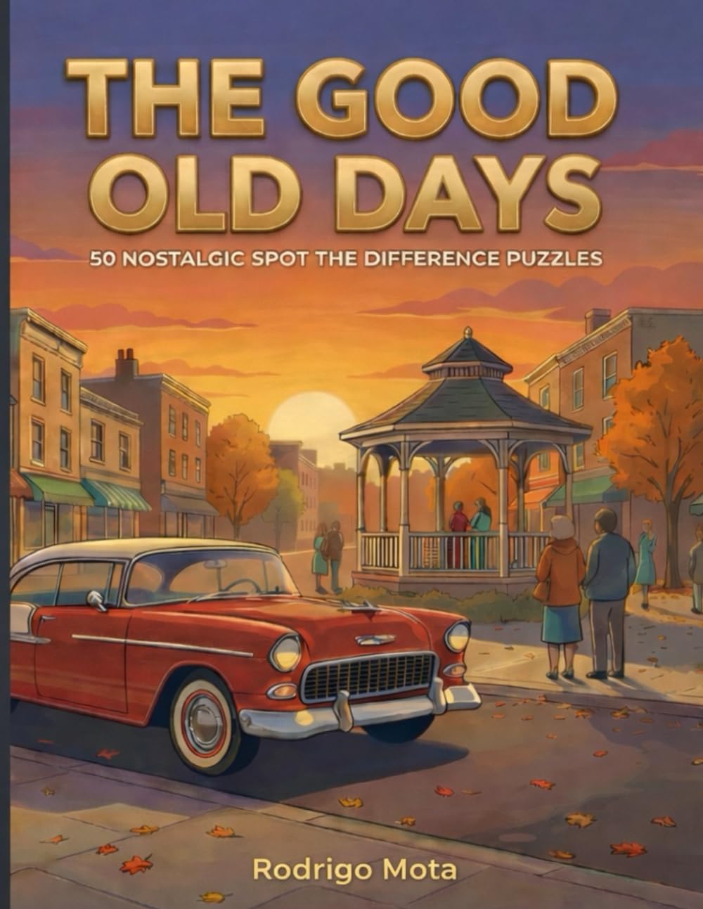 The Good Old Days: 50 Nostalgic Spot the Difference Puzzles