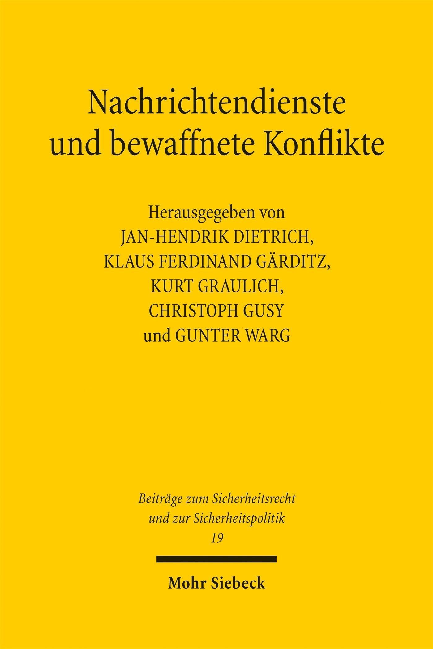 Nachrichtendienste und bewaffnete Konflikte (Beiträge zum Sicherheitsrecht und zur Sicherheitspolitik)