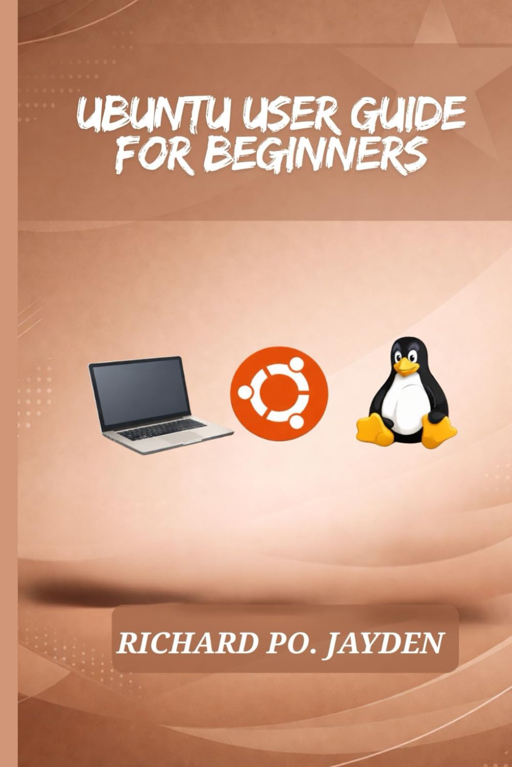 UBUNTU USER GUIDE FOR BEGINNERS