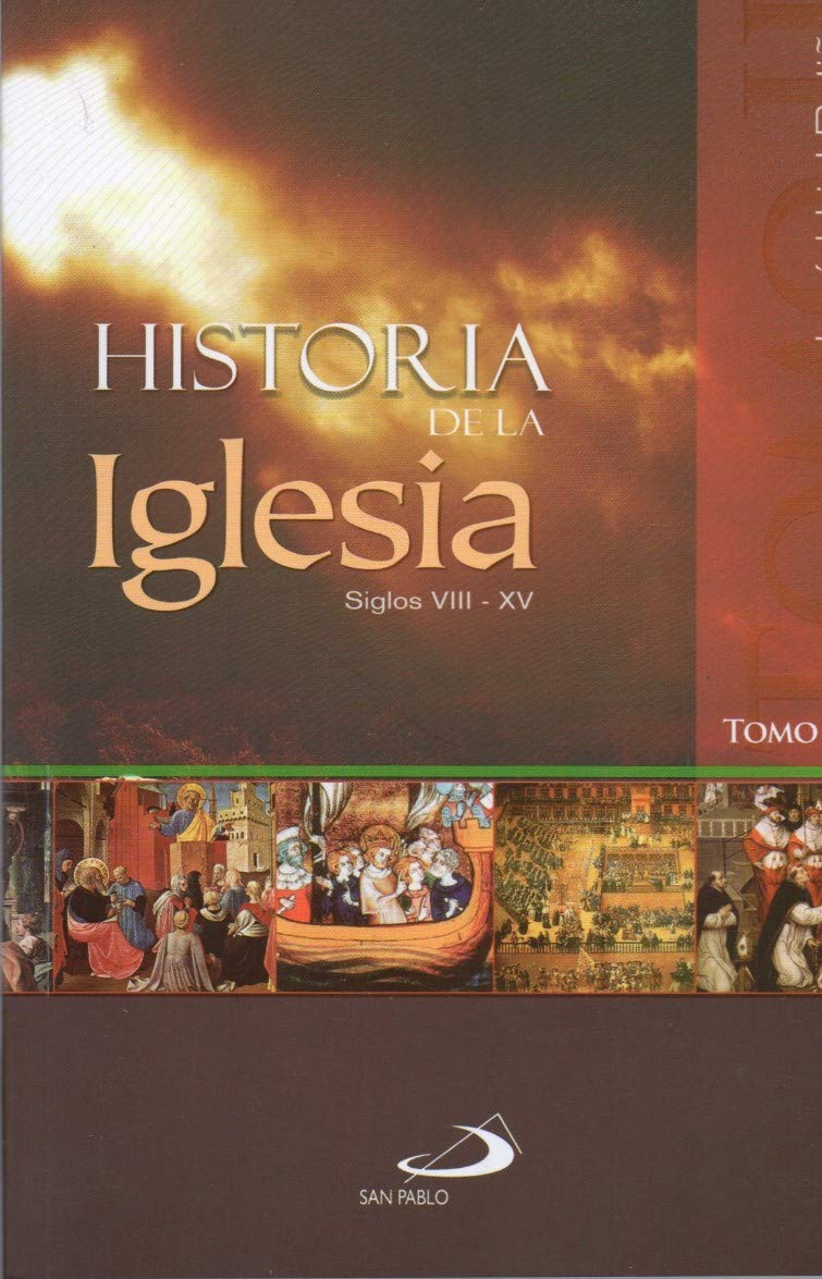 Historia de la Iglesia Tomo 2: La iglesia, comunidad e institución protagonista de la historia. Sigl