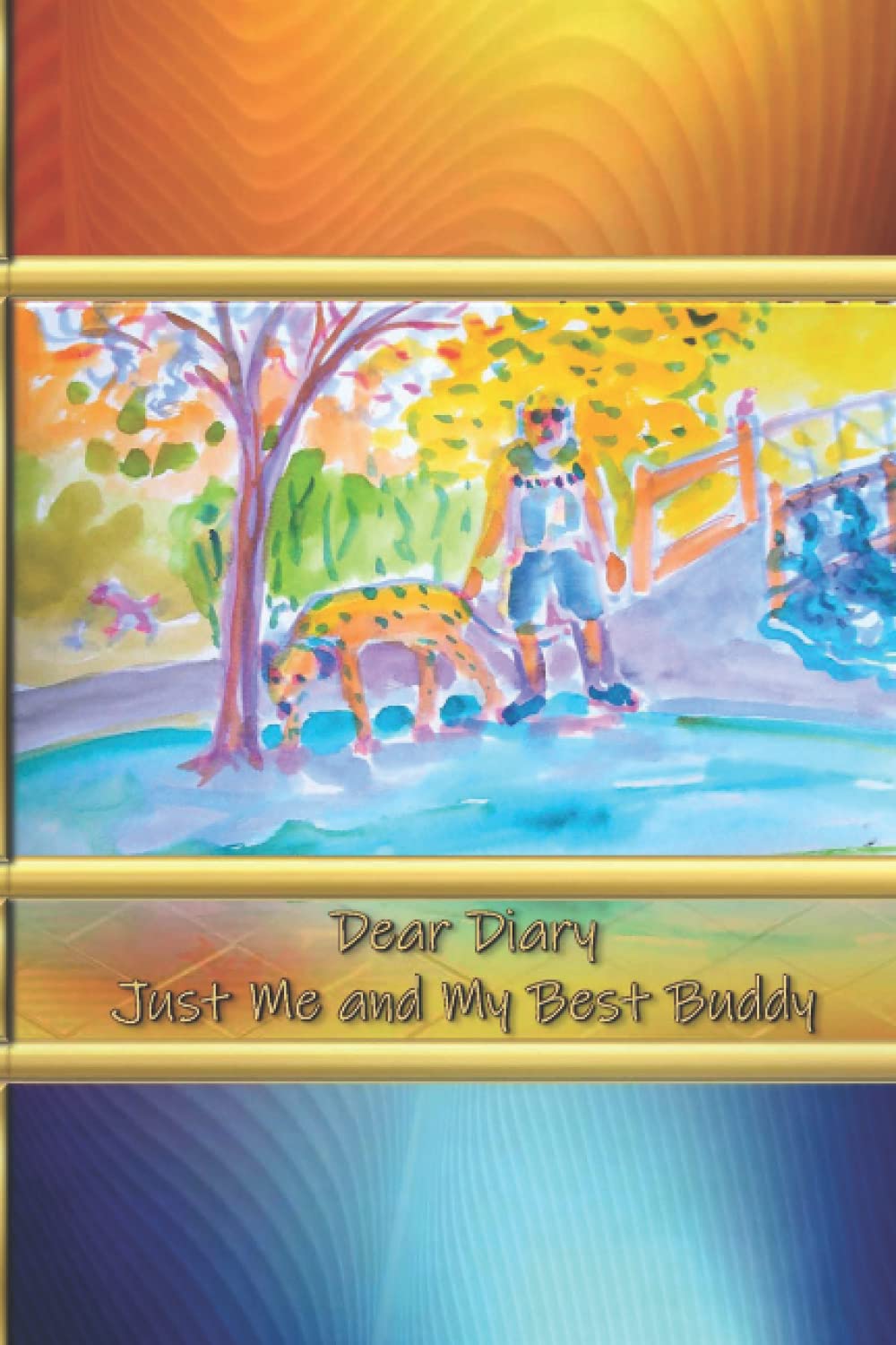 Dear Diary - Just Me and My Best Buddy