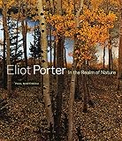 Eliot Porter: In the Realm of Nature