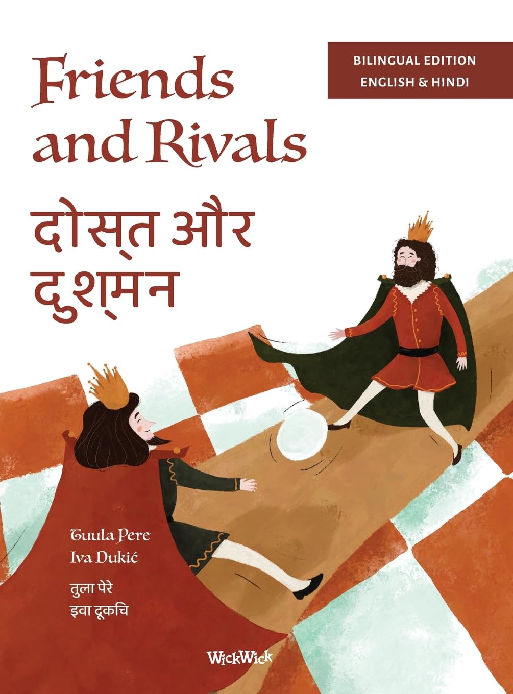 Friends and Rivals / दोस्त और दुश्मन: Bilingual English-Hindi Edition of Friends and Rivals