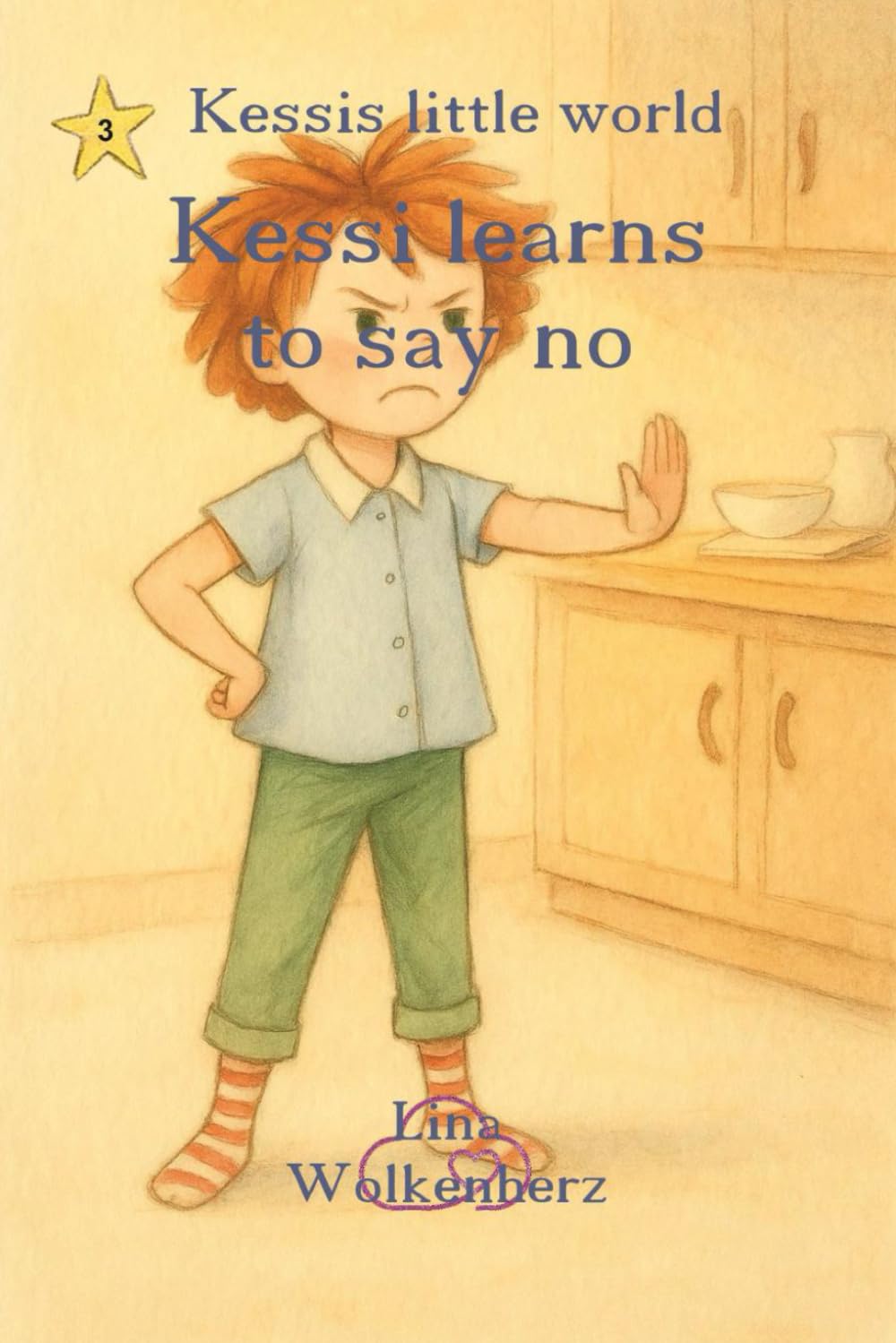 Kessi learns to say no: A heartwarming story about courage, self-confidence, and the little word "no". (Kessi's little world)