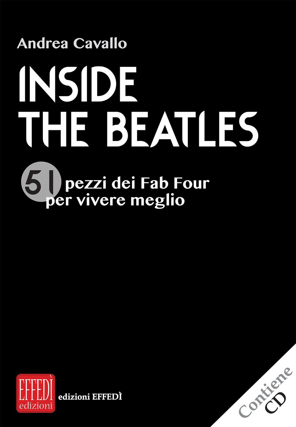 Inside The Beatles. 51 Pezzi Dei Fab Four Per Vivere Meglio. Con Cd-Audio - 4