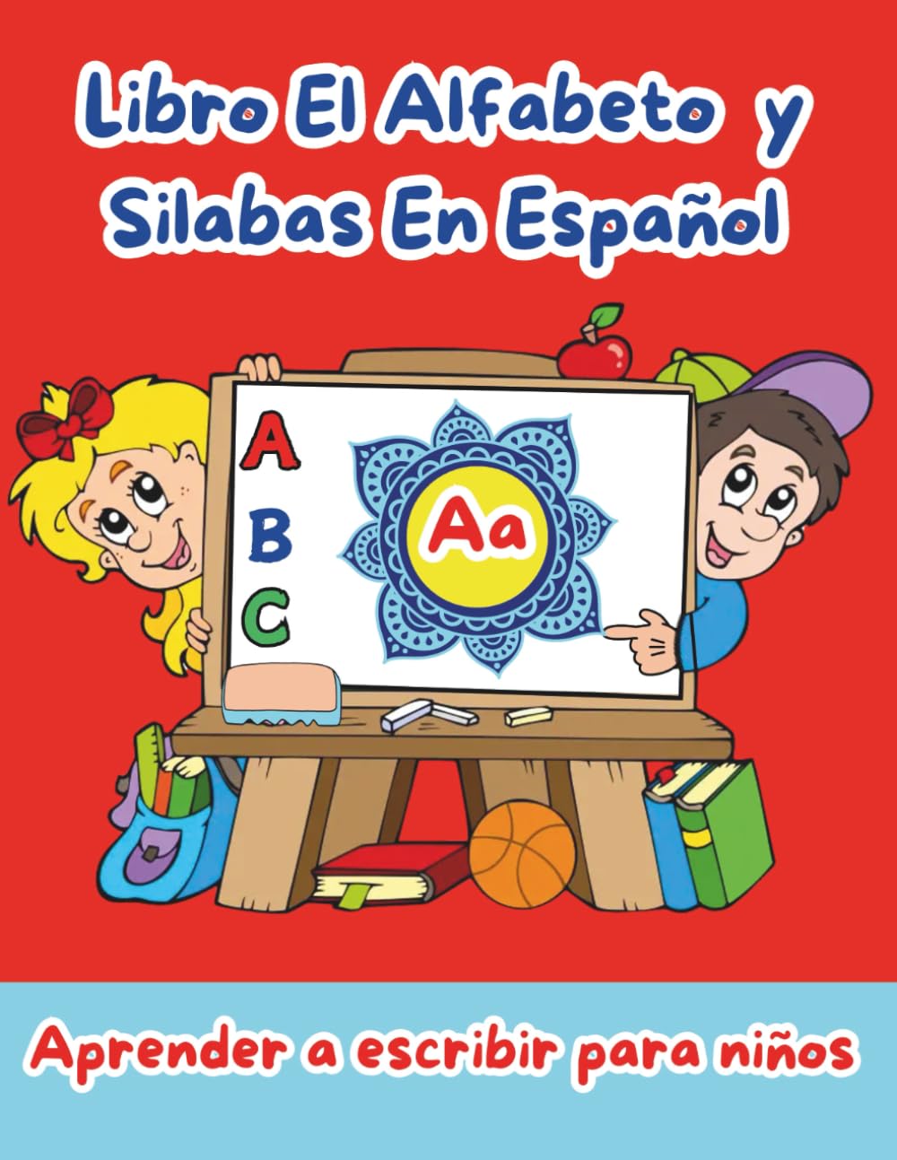 Libro El Alfabeto y Silabas En Español.: Aprender a escribir para niños leer palabras colorear mándalas vocales letras silabario.
