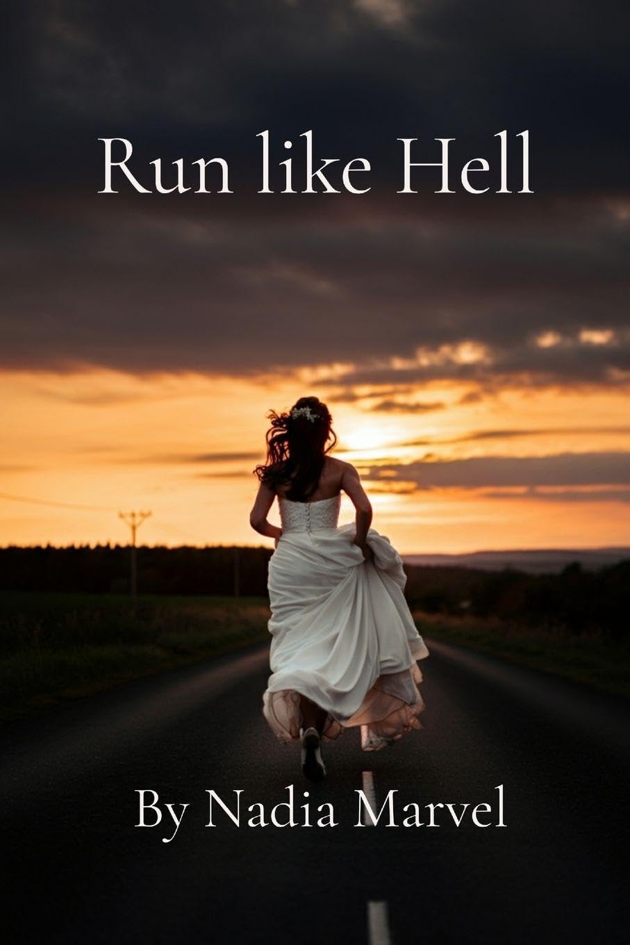 Run like Hell: A Marriage Short Story