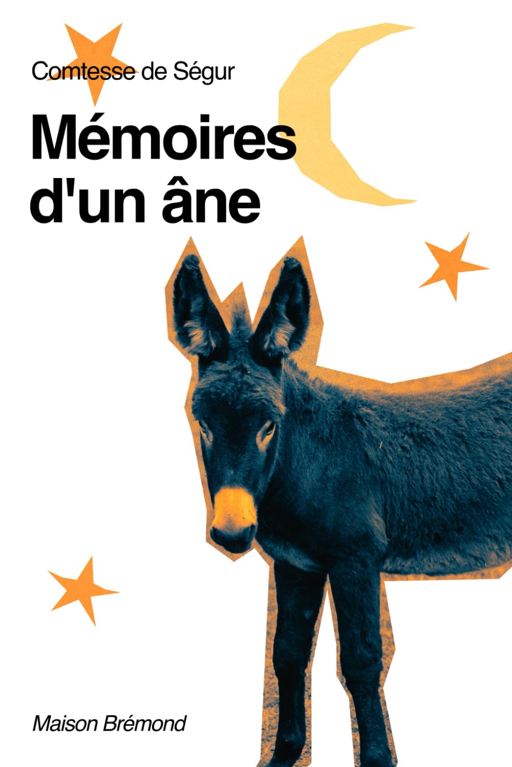 Les Mémoires d'un âne (Illustré)