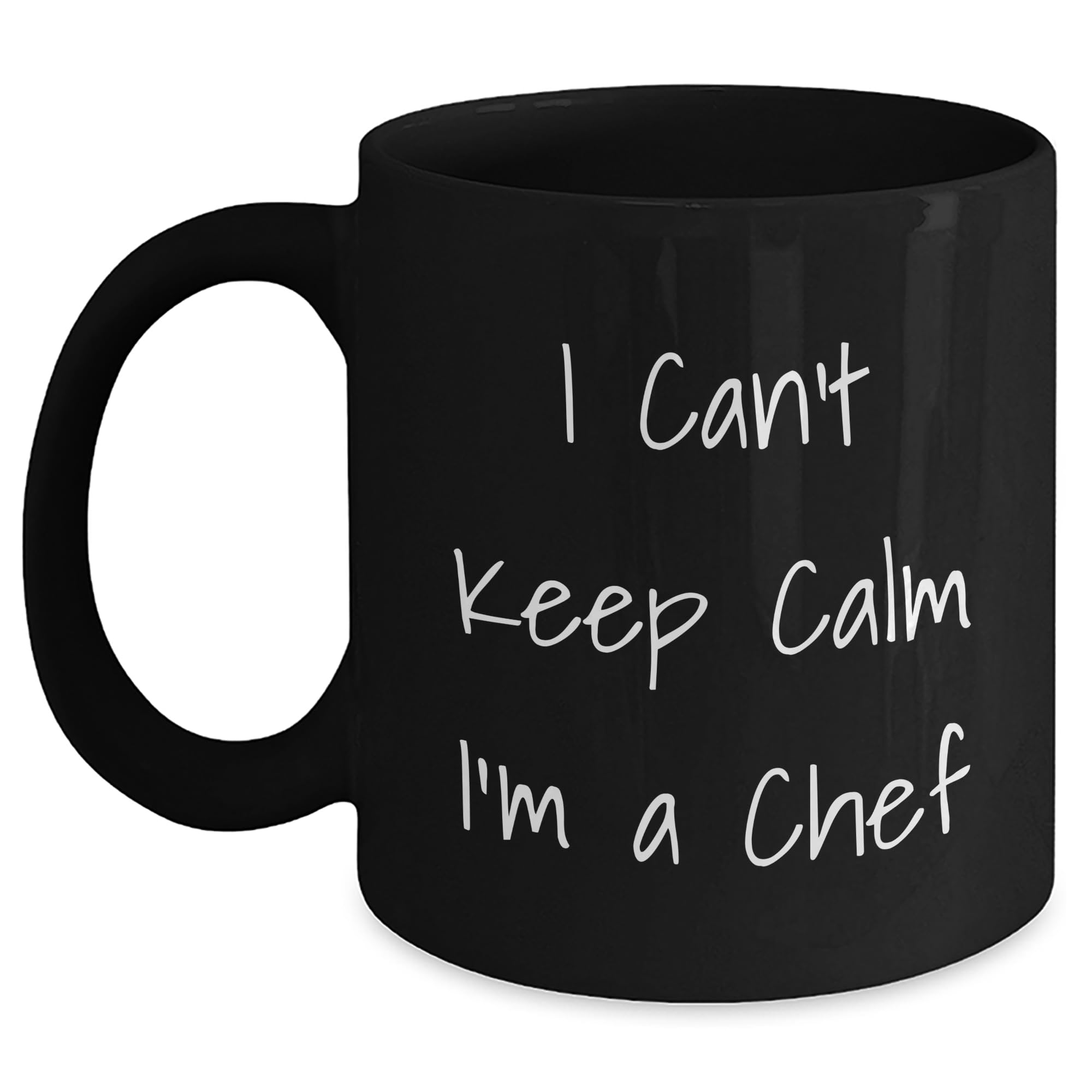 Funny I Can't Keep Calm I'm A Chef Black Coffee Mug Gifts for Chef Lovers on Christmas