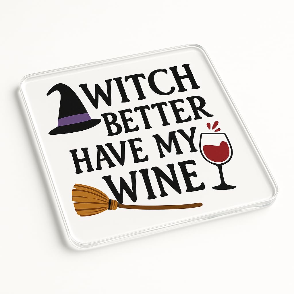 Funny Acrylic Coaster Gift for Wine Lover Halloween - Witchy Wine Cheers Novelty Present Whimsical Spooky Design