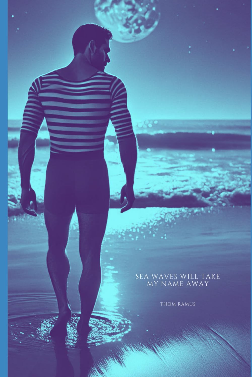 Sea Waves Will Take My Name Away