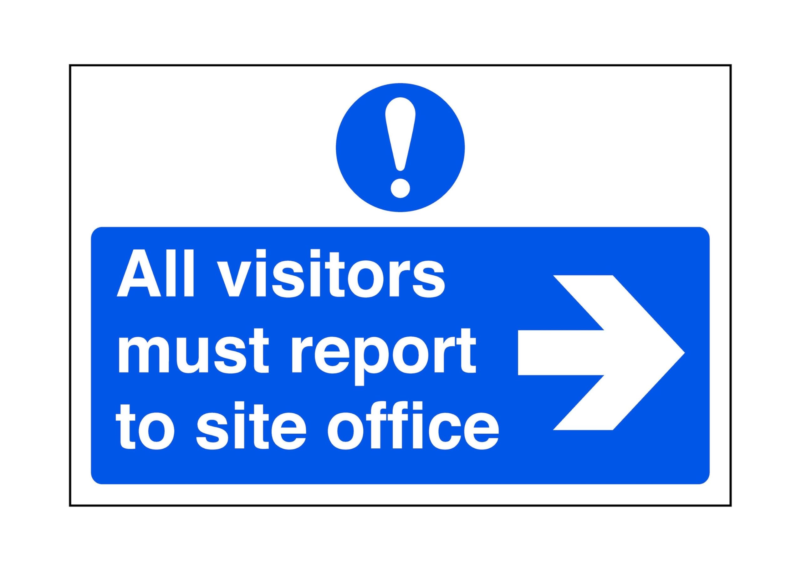 All visitors must report to office "arrow right" - road sign- 3mm Aluminum Dibond for indoor/outdoor usage (300mm x 200mm) 7m Viewing Distance.