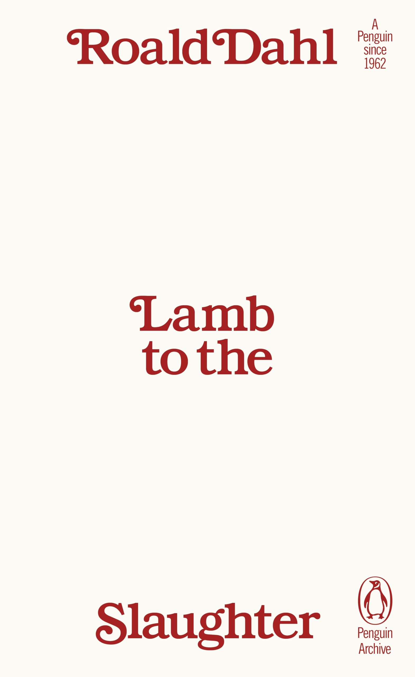 Lamb to the Slaughter: Roald Dahl (Penguin Archive)