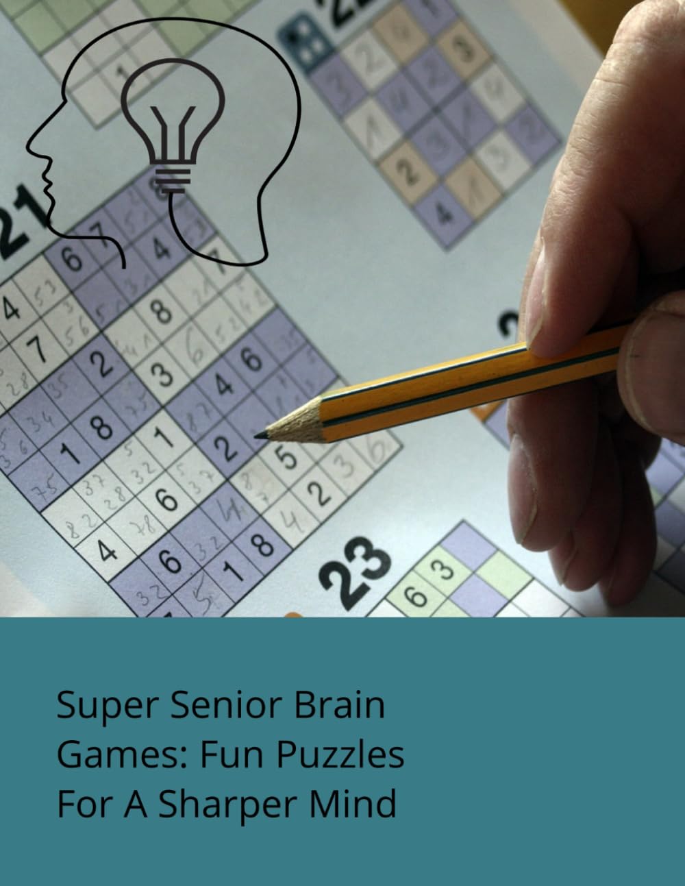 Senior Brain Games: Fun Puzzles For a Sharper Mind: Be Entertained While Training Your Brain
