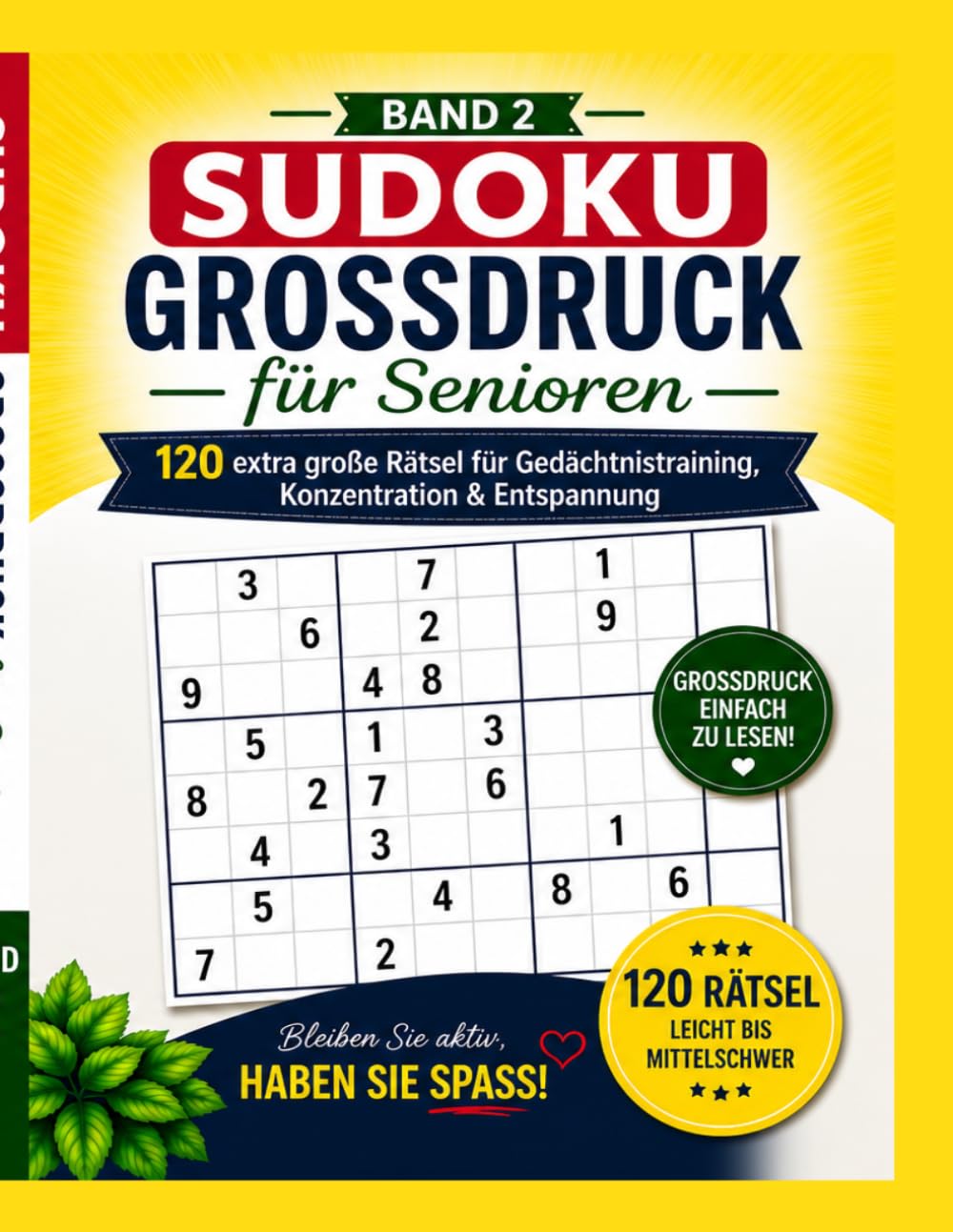 Sudoku - Großdruck für Senioren - Band 2: 120 extra große Rätsel für Gedächtnistraining, Konzentration und Entspannung