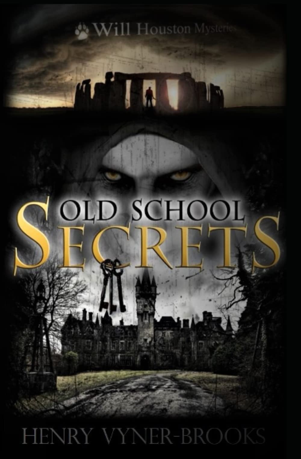 Old School Secrets: Will Houston Mysteries - Book II