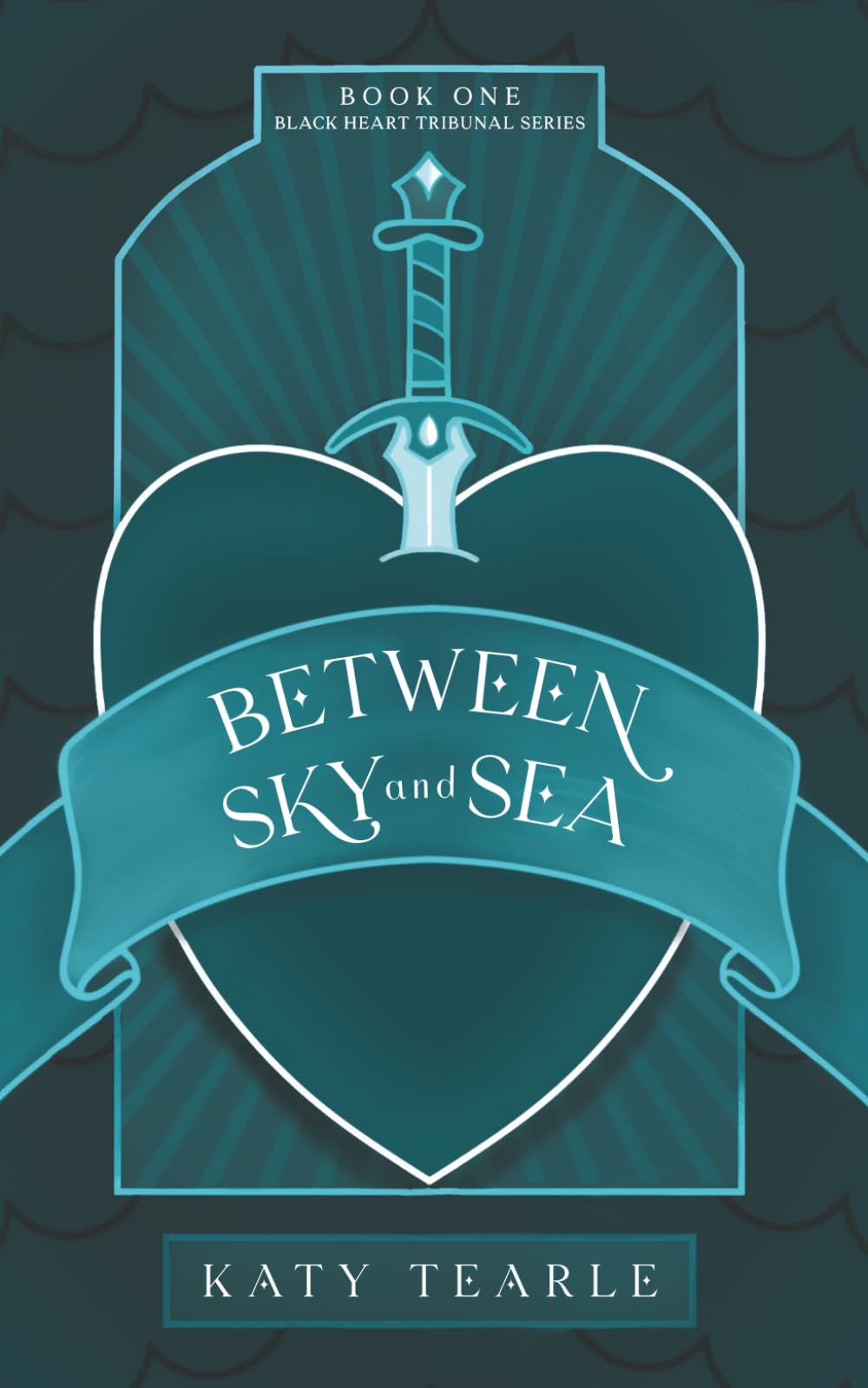 Between Sky and Sea: Book 1 of the Black Heart Tribunal Series