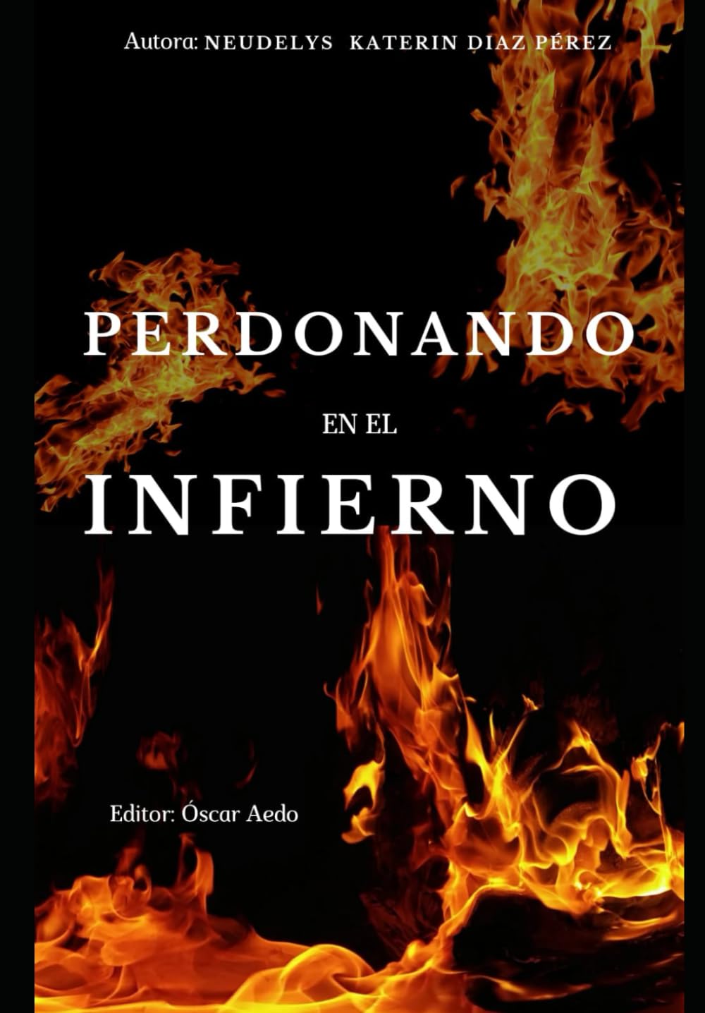 PERDONANDO EN EL INFIERNO