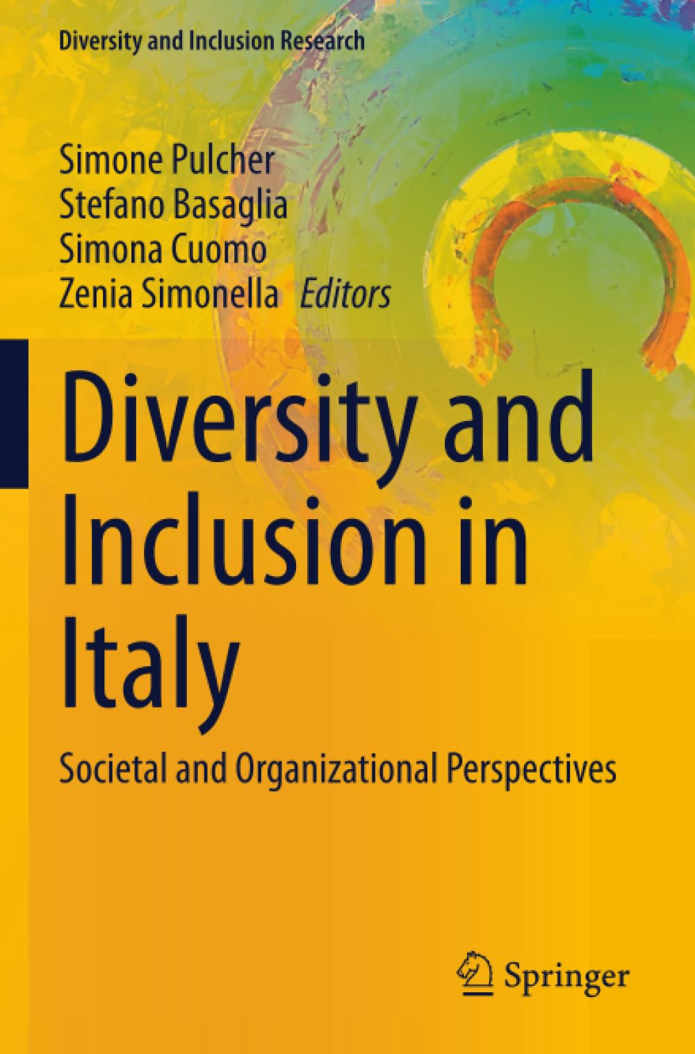 Diversity and Inclusion in Italy: Societal and Organizational Perspectives (Diversity and Inclusion Research)
