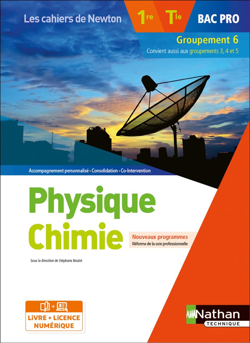 Physique-Chimie - 1re/Tle Bac Pro - Groupement 6 - Coll. Les cahiers de Newton