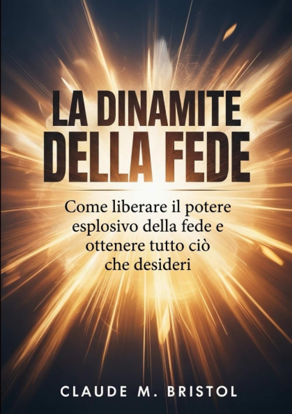 La dinamite della fede (tradotto)