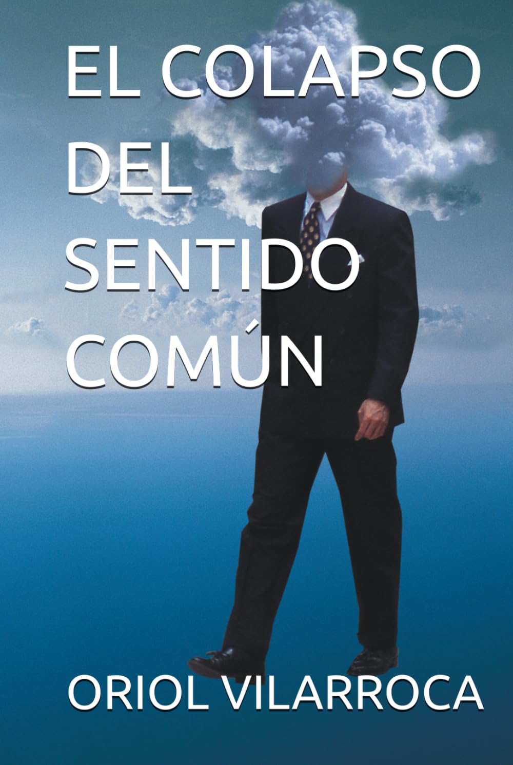 EL COLAPSO DEL SENTIDO COMÚN