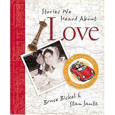 Stories We Heard About Love: On Our Trip Across America