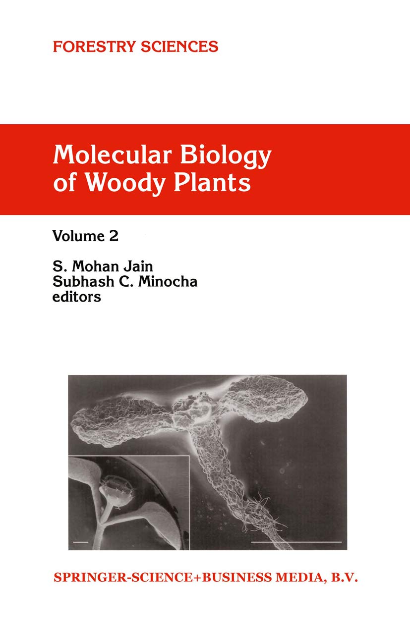 Molecular Biology of Woody Plants: Volume 2 (Forestry Sciences Book 66)