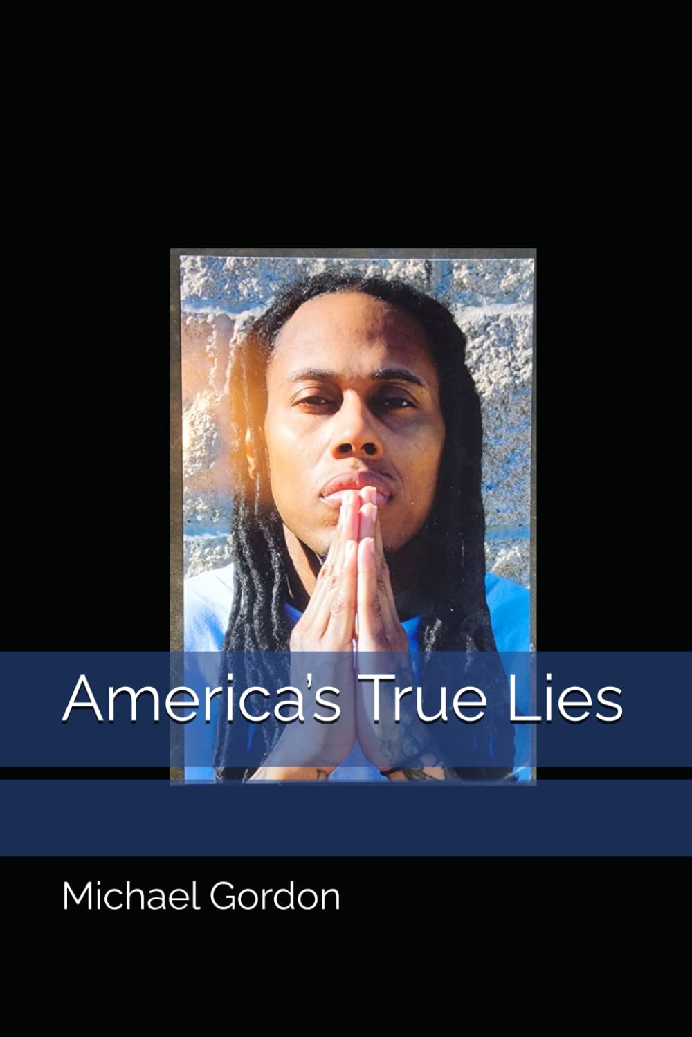 America’s True Lies