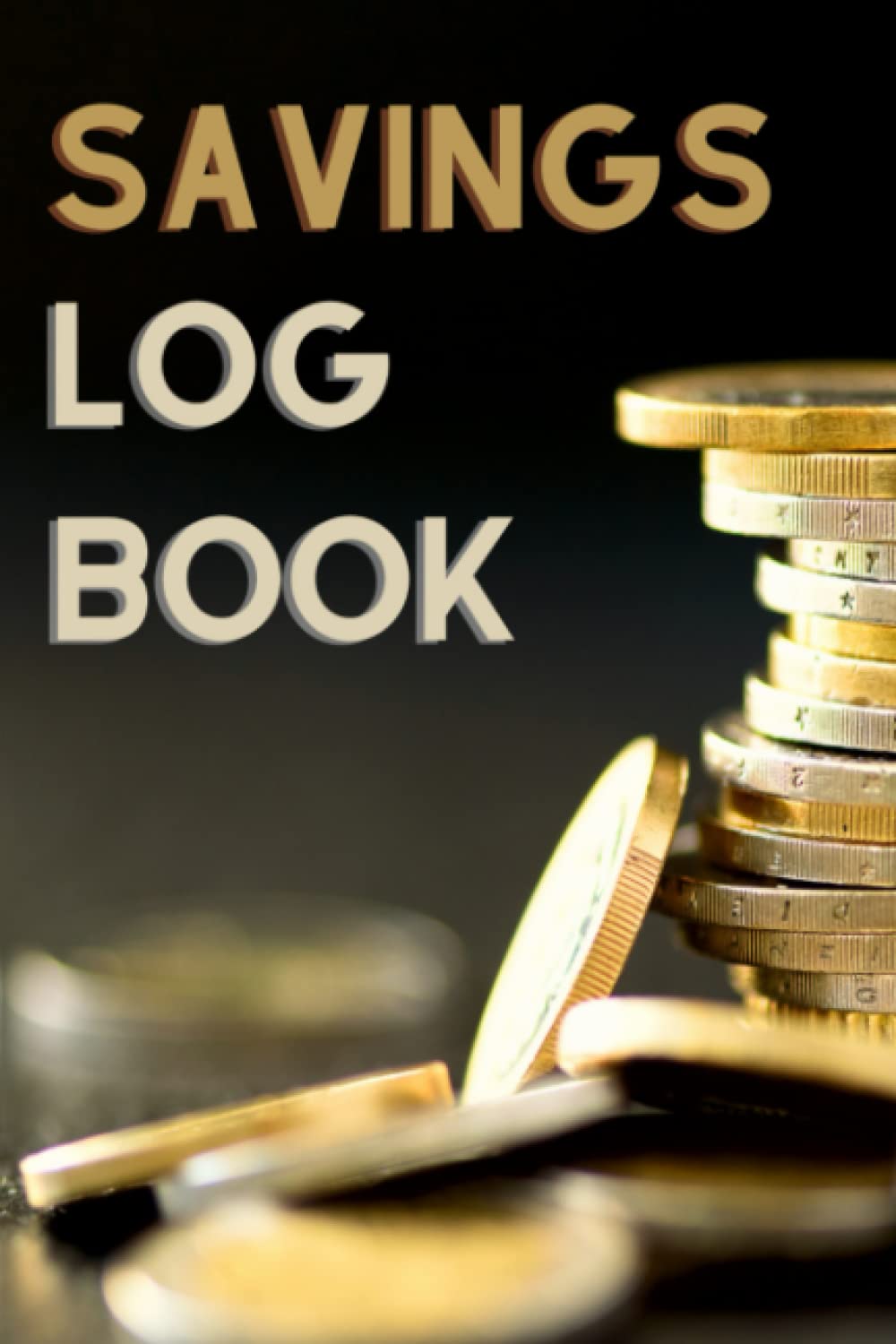 Savings Log Book Tracker: Journal Savings Planner for Adults 110 pages, 6x9 inch
