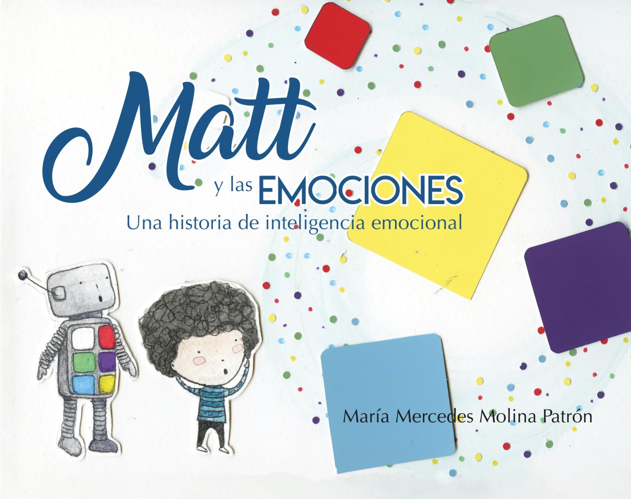 MATT Y LAS EMOCIONES: Una historia de inteligencia emocional
