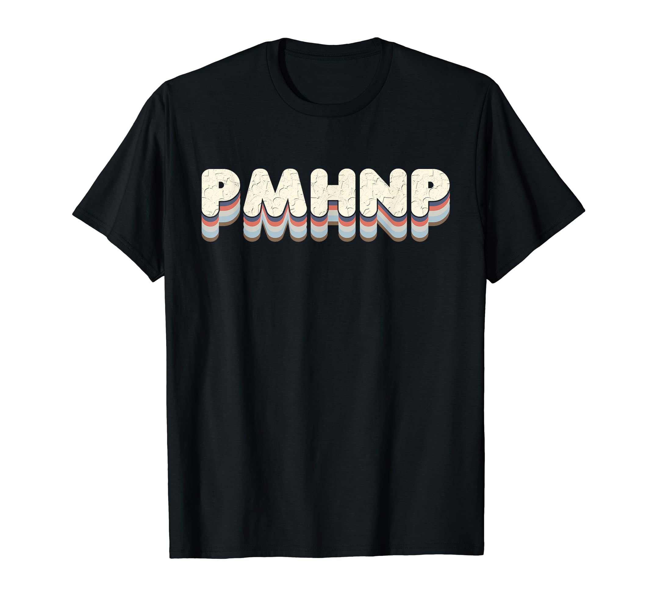 Psychiatric Nurse ApparelWomen's PMHNP RN Mental Health Psych Psychiatric Nurse PMHNP T-Shirt