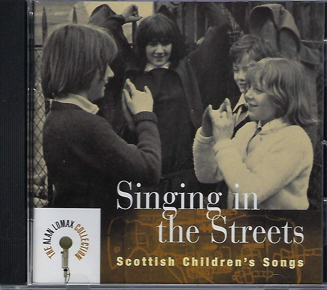 Singing in the Streets: Scottish Children's Songs