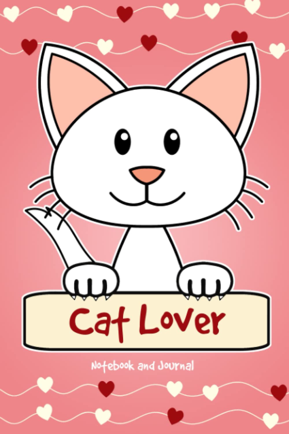 Cat Lover Notebook and Journal: 120-Page Lined Notebook for Writing and Journaling (6 x 9) (White Cat Notebook)