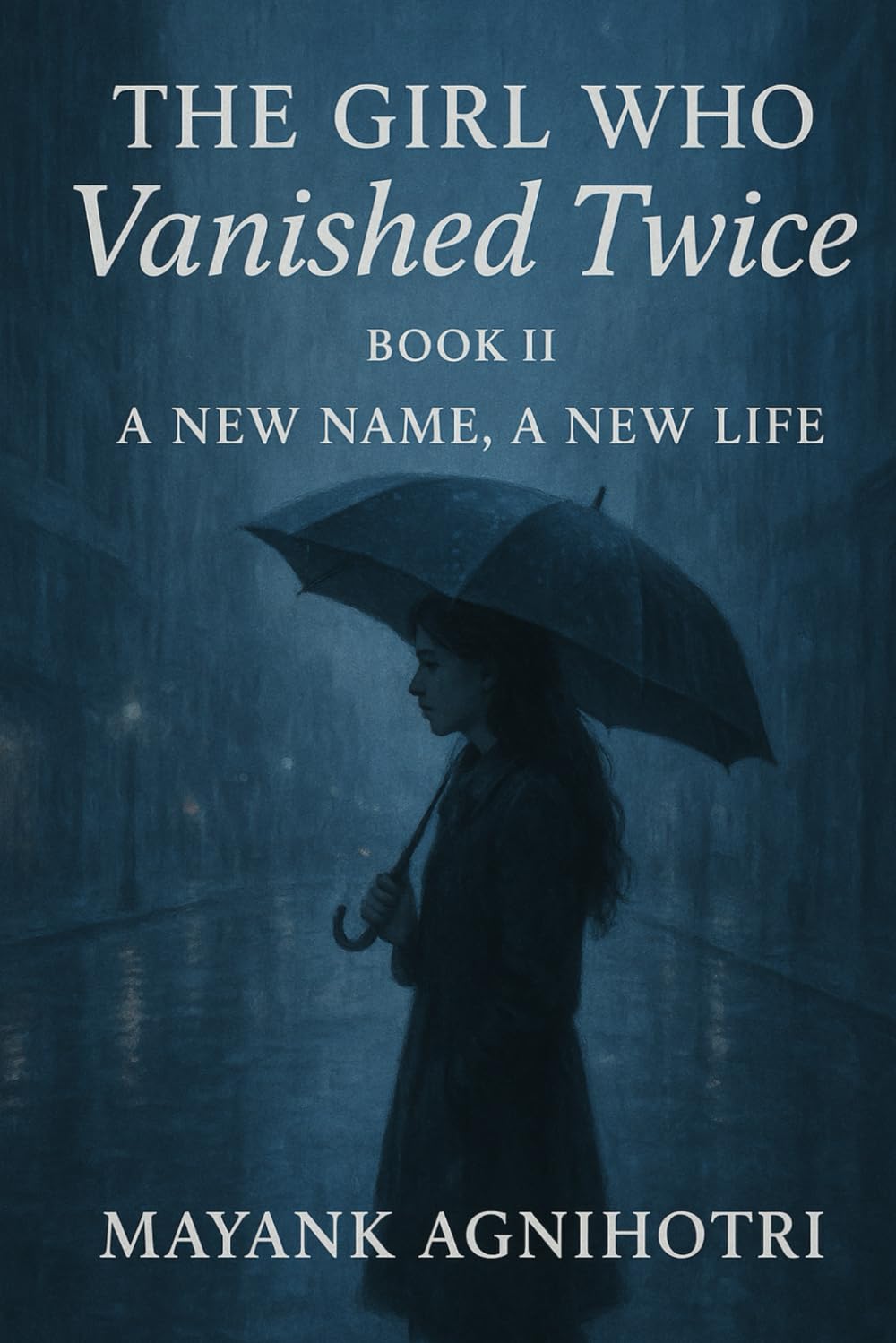 The Girl Who Vanished Twice: PART II – A New Name, A New Life