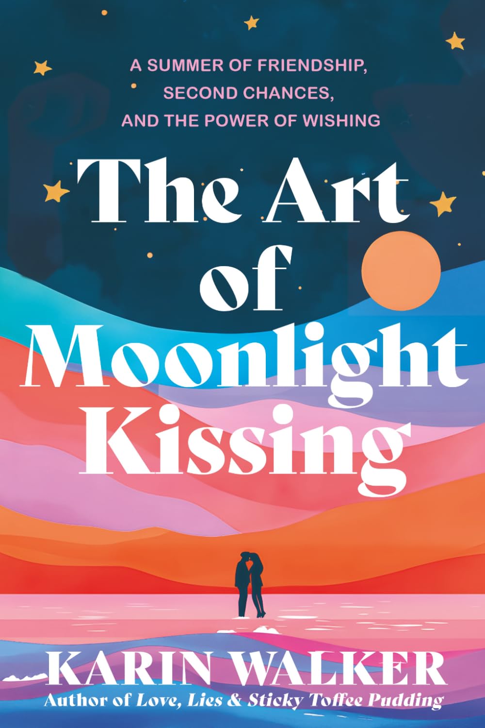 The Art of Moonlight Kissing - Three women. Three wishes. One summer that changes everything.