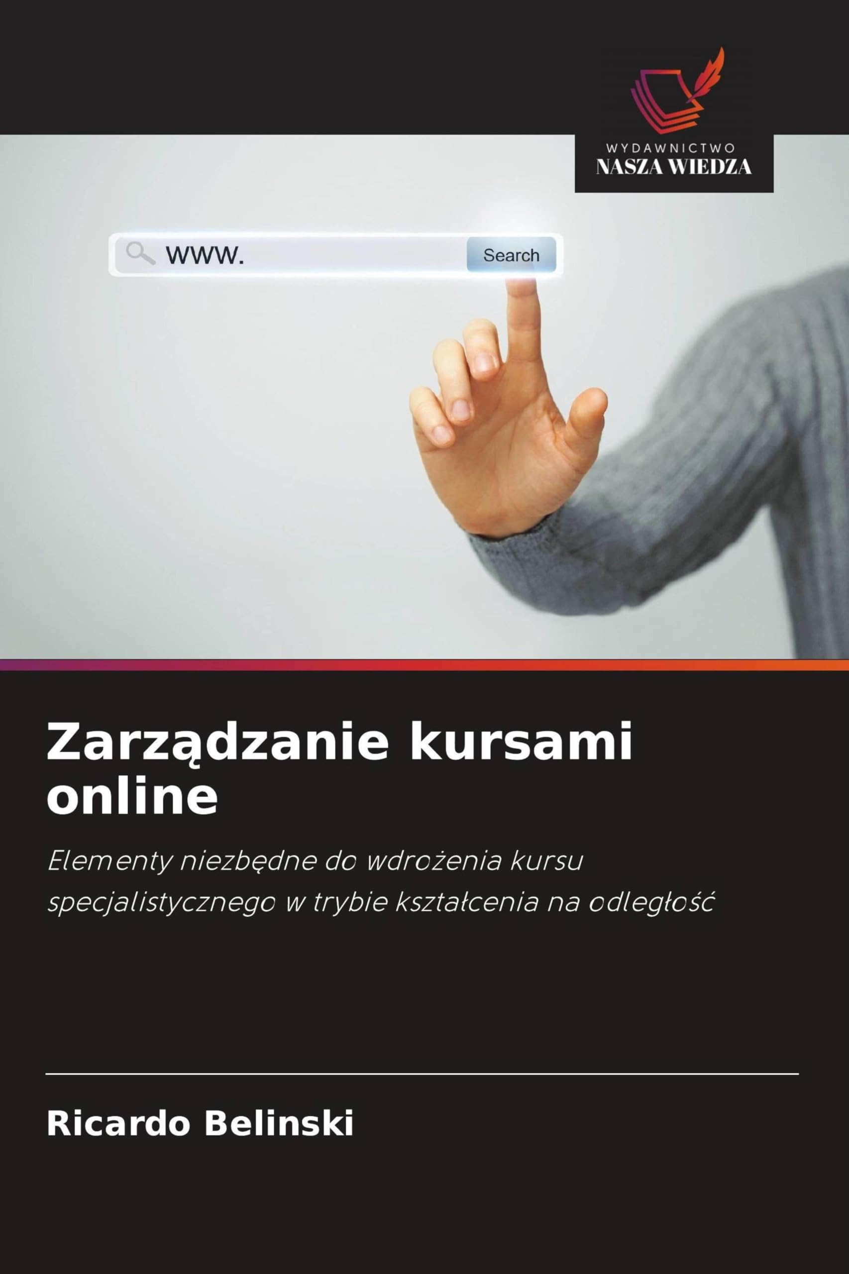 Zarz¿dzanie kursami online: Elementy niezb¿dne do wdro¿enia kursu specjalistycznego w trybie kszta¿cenia na odleg¿o¿¿