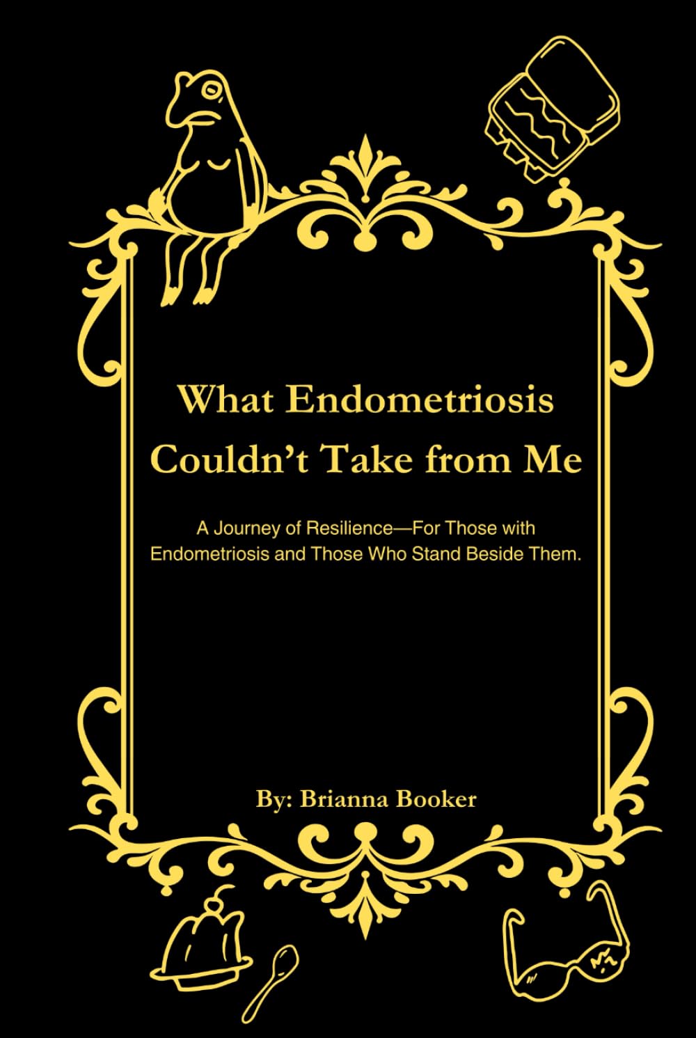 What Endometriosis Couldn’t Take from Me: Collector’s Edition — Bonus Poems, Author Q&A, and More