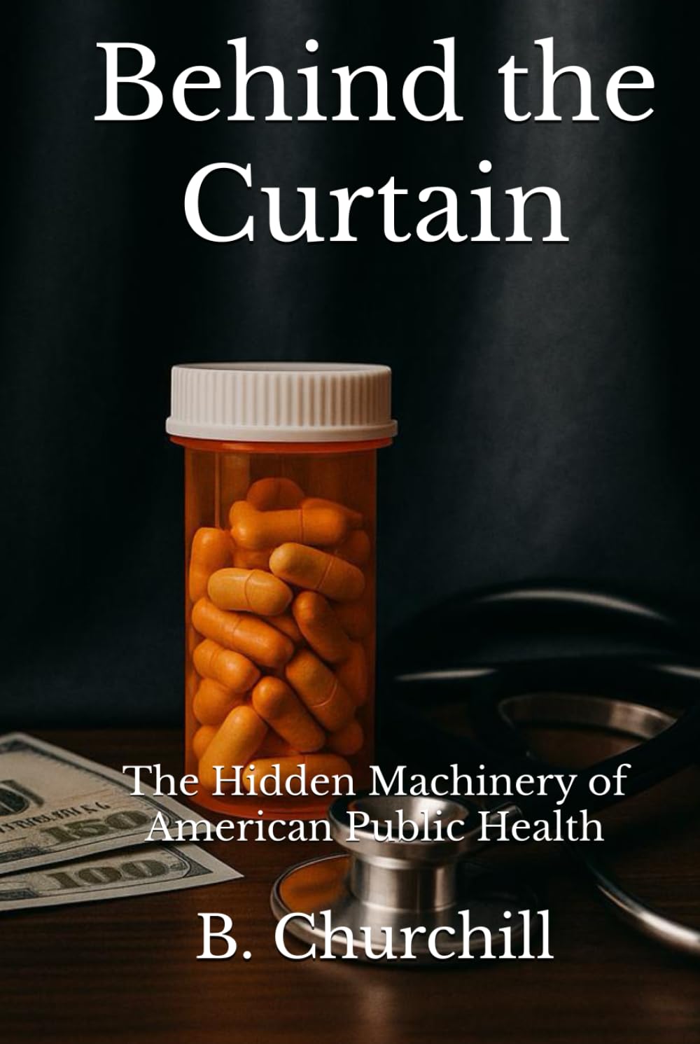 Behind the Curtain: The Hidden Machinery of American Public Health (Rabbit Holes & Remedies)