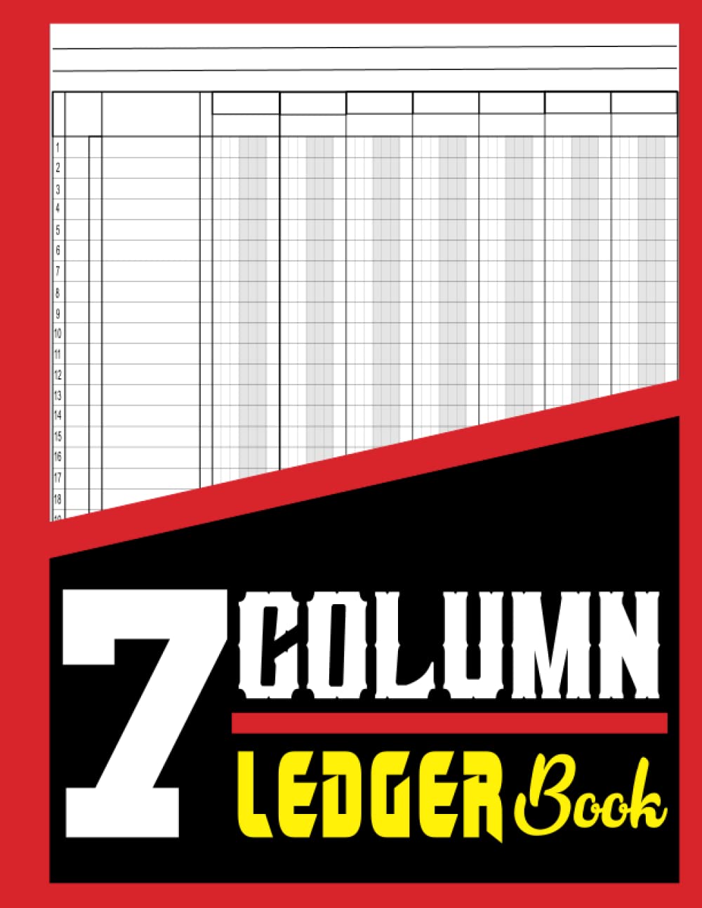 7 Column Ledger Book: Account Ledger Blank Book for Business Financial Bookkeeping: 7 Column Accounting Ledger Book 8.5 X 11 Inch for Bookkeeping Small Business